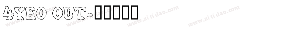 4YEO OUT字体转换